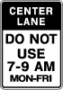 Do Not Use Center Lane