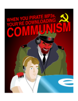 When you pirate MP3s you are downloading COMMUNISM